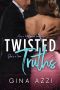 [Second Chance Chigago 02] • Twisted Truths